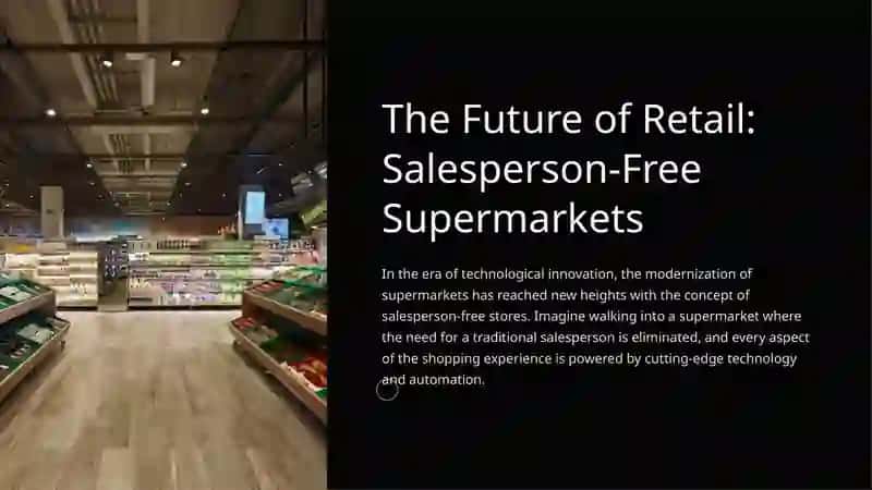 The Future of Retail: Salesperson-Free Supermarkets 2