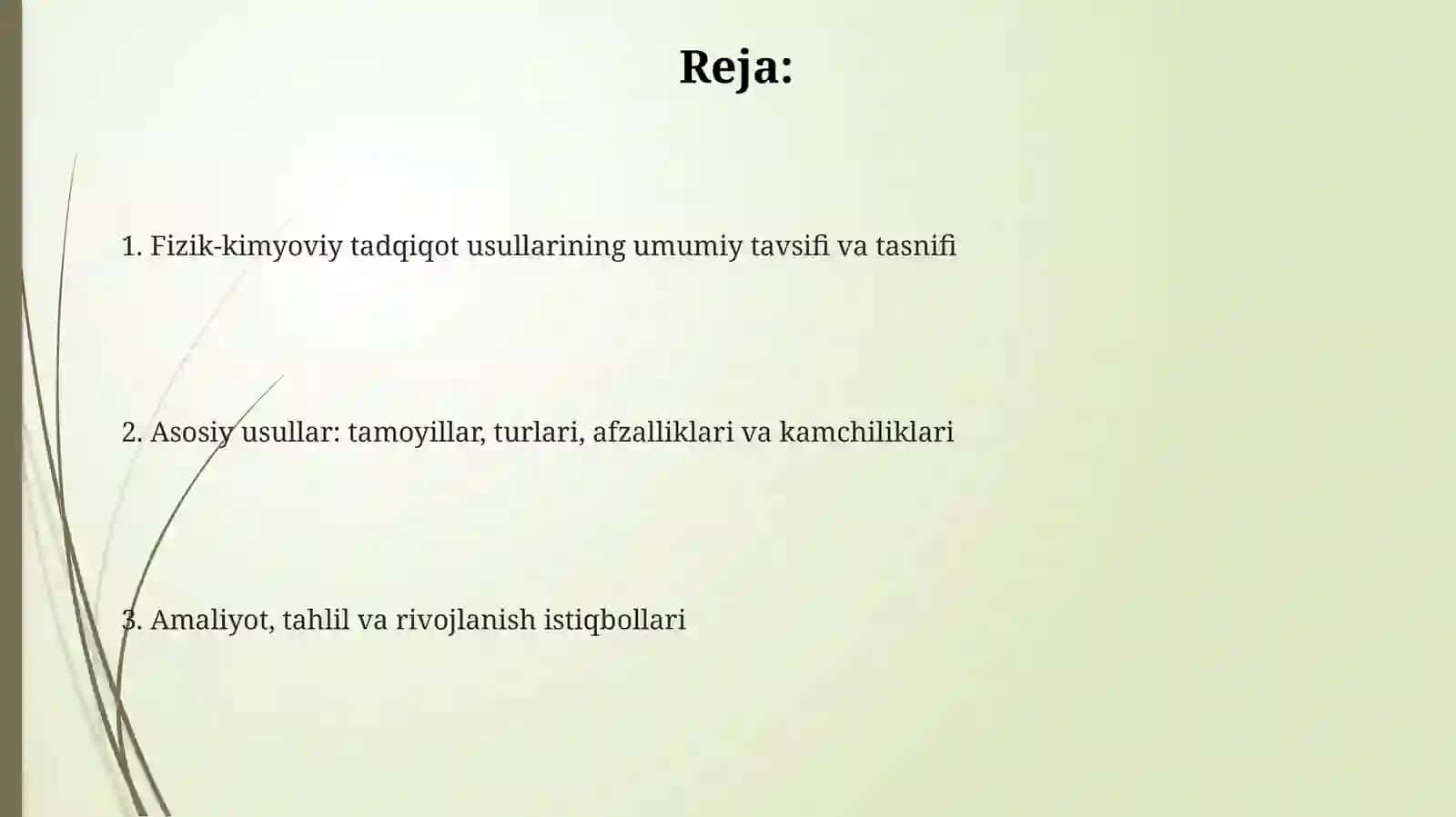 Fizik-kimyovly tadqiqot usullarining umumiy xususiyatlari va klassifikatsiyasi 2