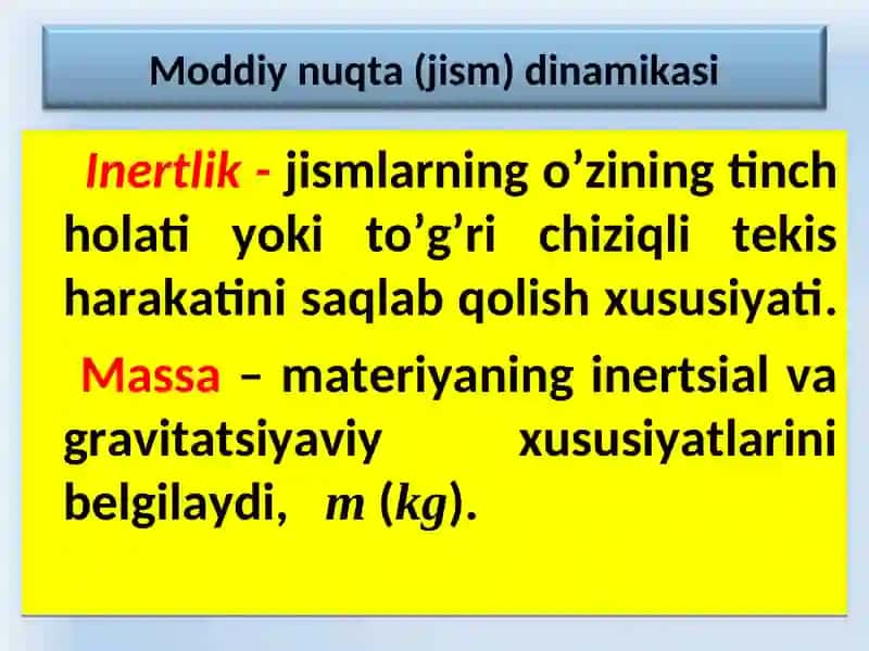 Inertsial sanoq sistemalarda Nyuton qonunlari 2