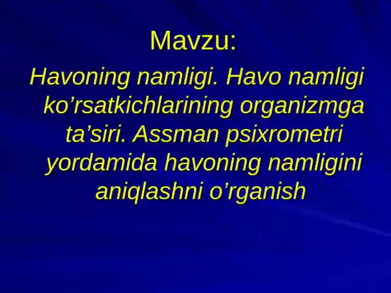 Havoning namligi. Havo namligi ko’rsatkichlarining organizmga ta’siri 2