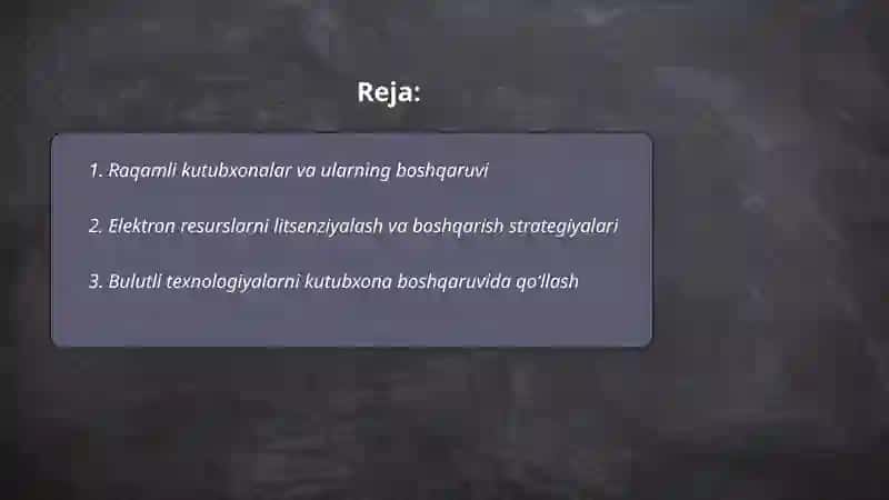 Raqamli kutubxonalar va ularning boshqaruvi 2