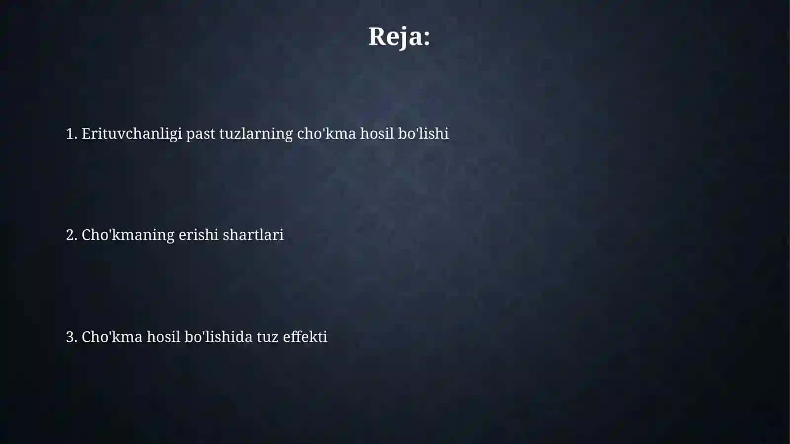 Tuz effekti.Kam eruvchi tuzlarda cho'kmas hosil bo‘lishi va cho‘kmaning erish shartlari 2