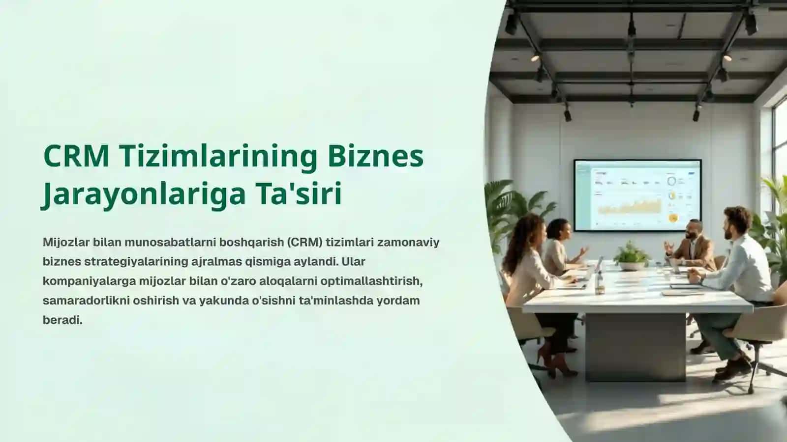 CRM Tizimlarining Biznes Jarayonlariga Ta'siri 2