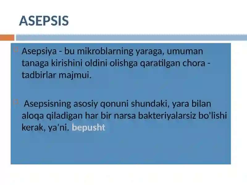 STERILIZATSIYA USULLARI. ASEPTIK VA ANTISEPTIKA 2