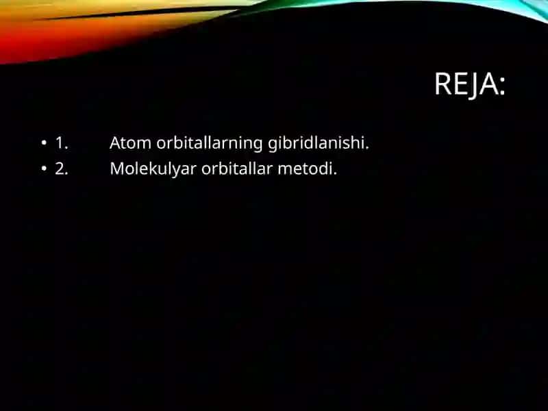 Atomorbitlarninggibridlanishi.Molekulyarorbitallarmetodi 2