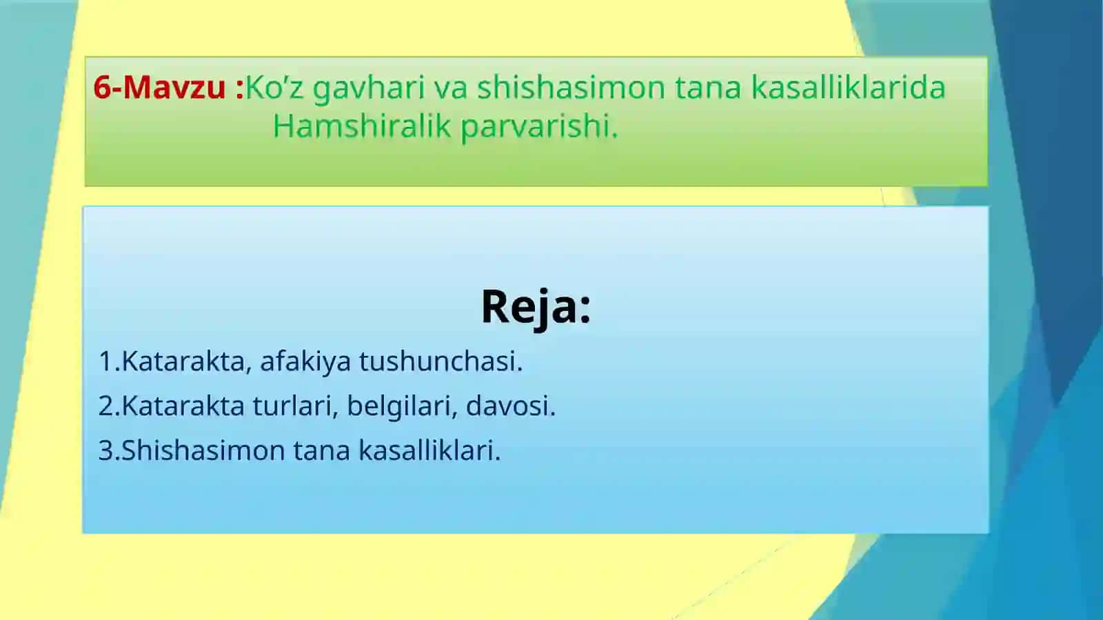 Ko’z gavhari va shishasimon tanakasalliklarida Hamshiralik parvarishi 2