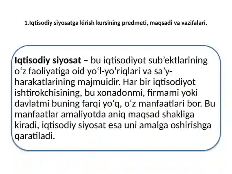 Iqtisodiyot, bozor va iqtisodiy siyosat. Iqtisodiy siyosat asoslari 2