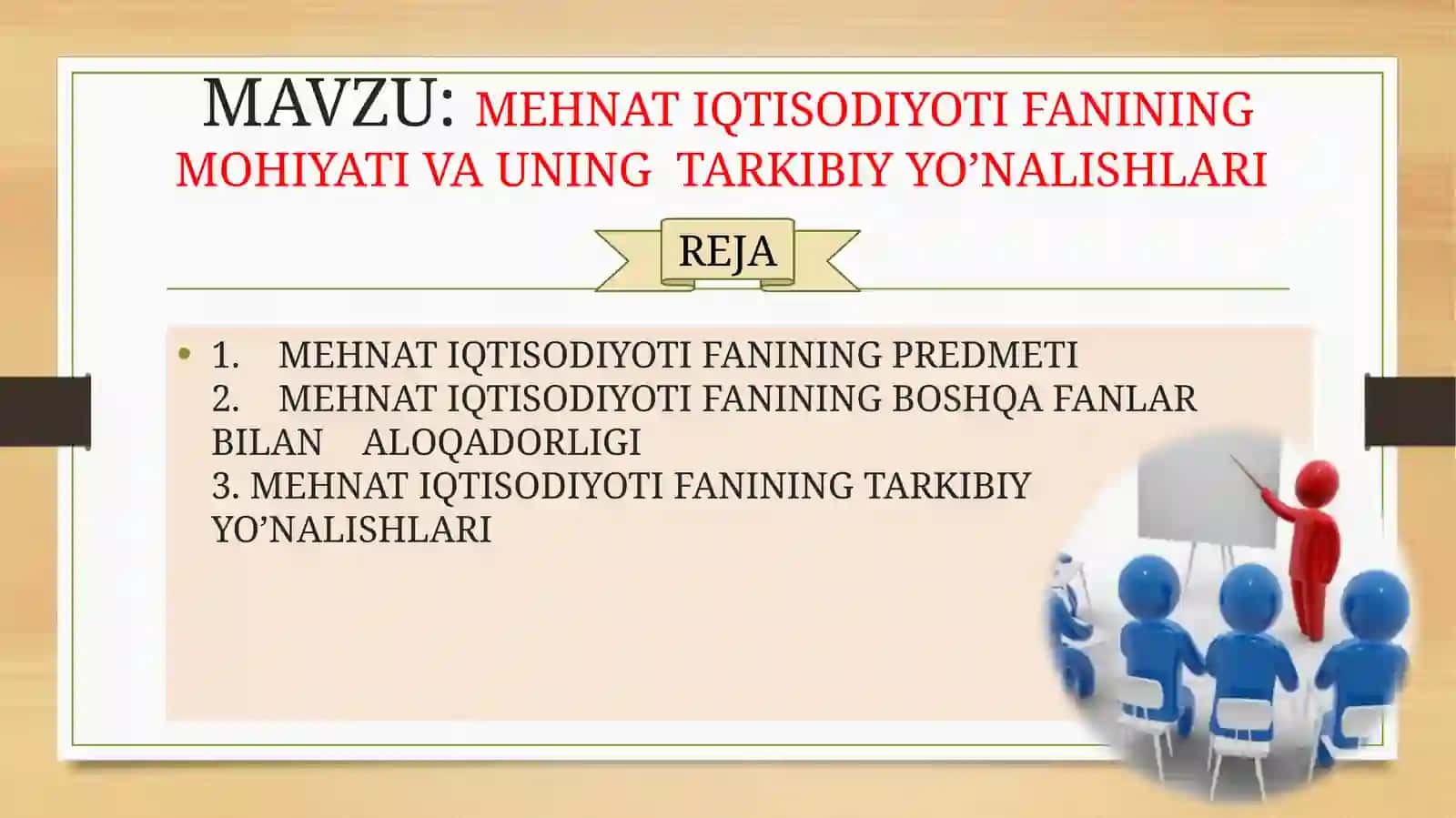 MEHNAT IQTISODIYOTI FANINING MOHIYATI VA UNING TARKIBIY YO’NALISHLARI 2