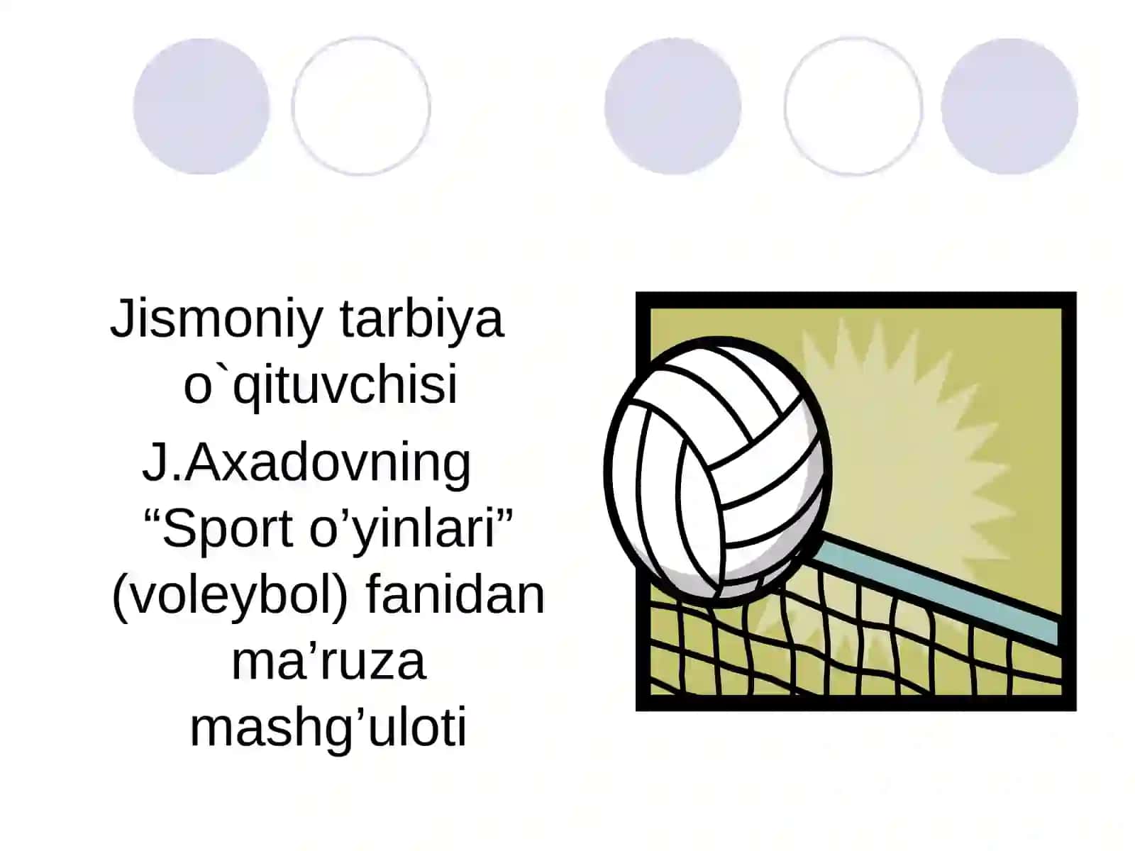 Sport o’yinlari (voleybol) fanidan ma’ruza mashg’uloti 2