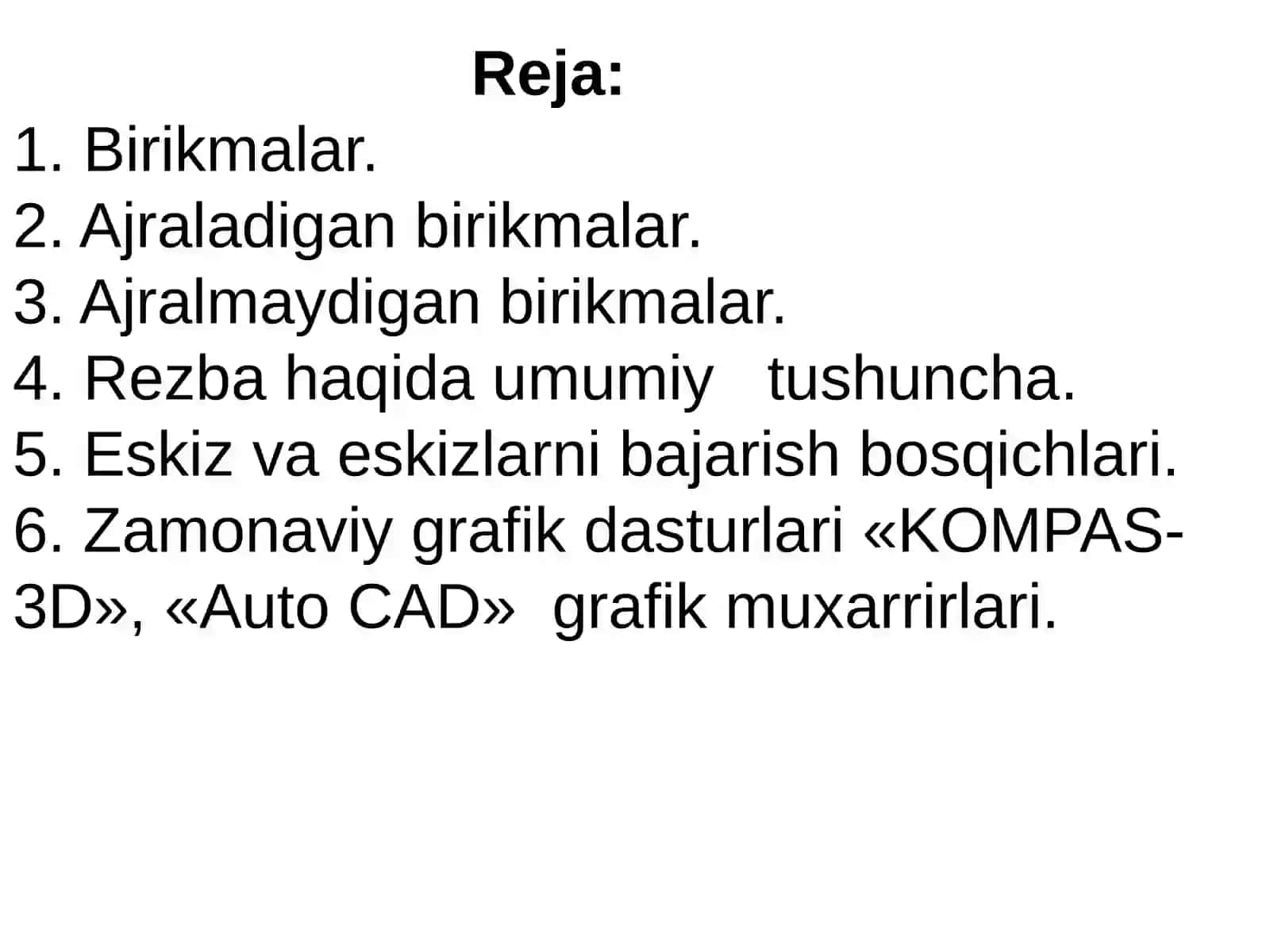 Ajraladigan va ajralmaydigan birikmalar. Eskiz va eskizlarni bajarish bosqichlari. Kompyuter grafikasi 2