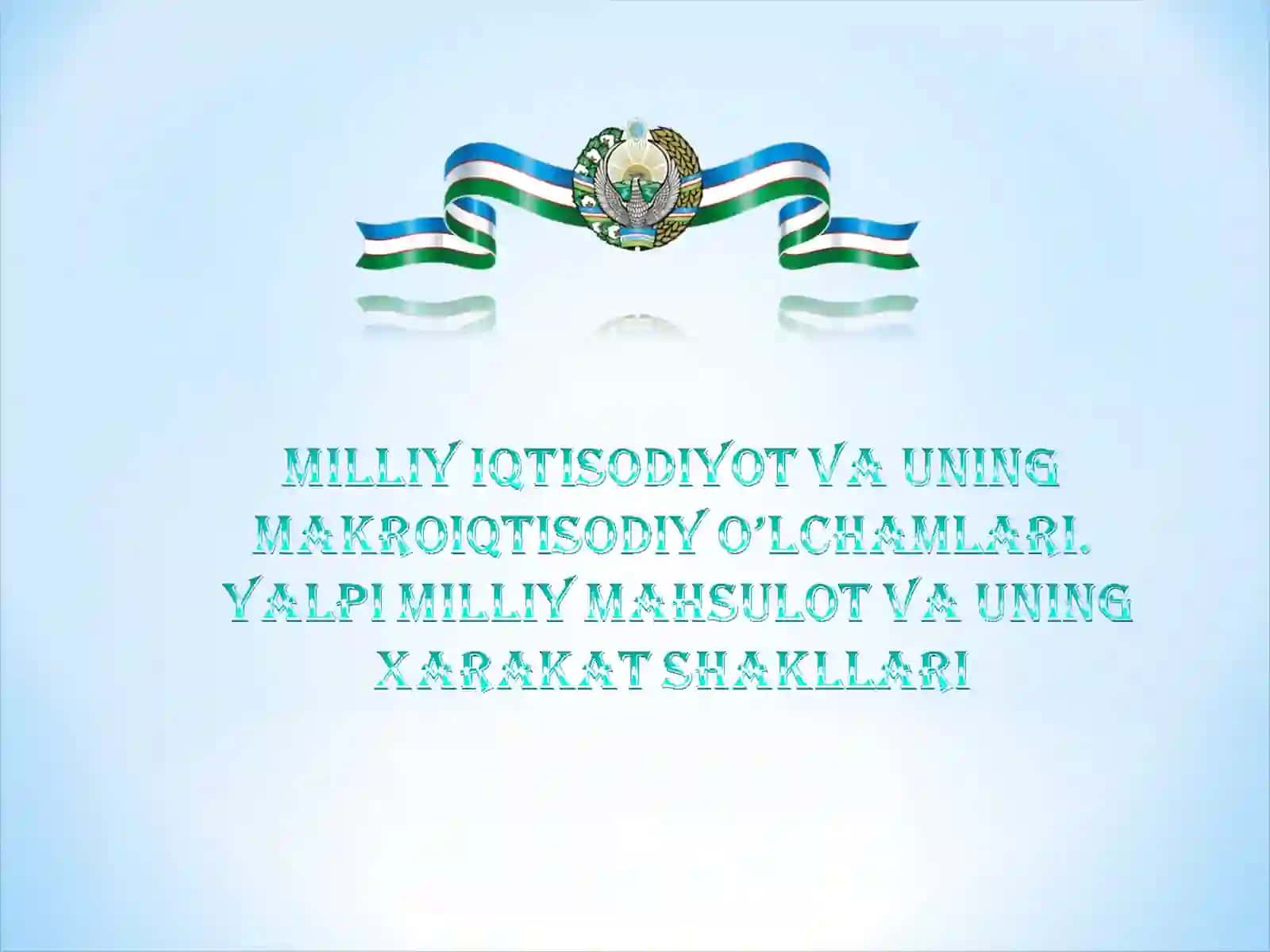 Milliy iqtisodiyotning makroiqtisodiy ko'rsatkichlari 2