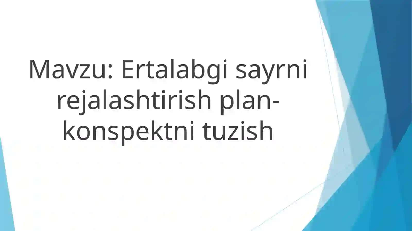 Ertalabgi sayrni rejalashtirish plan-konspektni tuzish 2