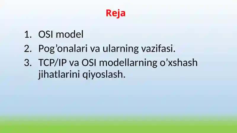 OSI va TCP/IP tarmoq modellari. OSI va TCP/IP tarmoq modellarining o‘xshash jihatlari  taqdimot 2