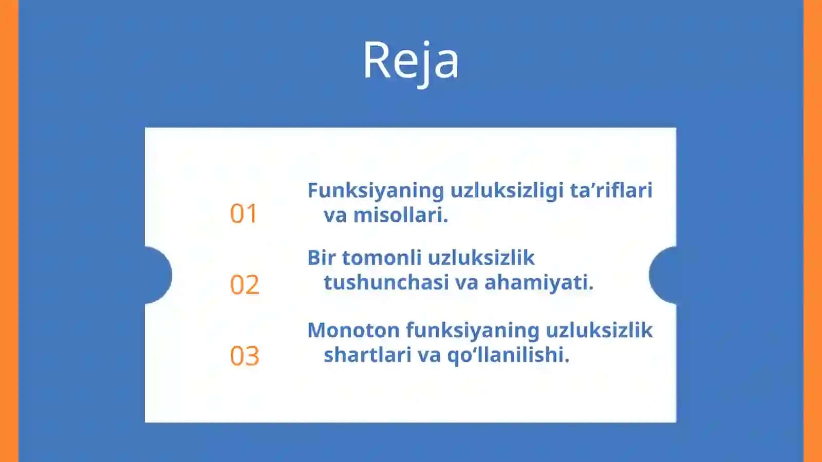 Funksiyaning nuqtada uzluksizligining taʼriflari, bir tomonli uzluksizlik. Monoton funksiyaning uzluksizlik sharti 2