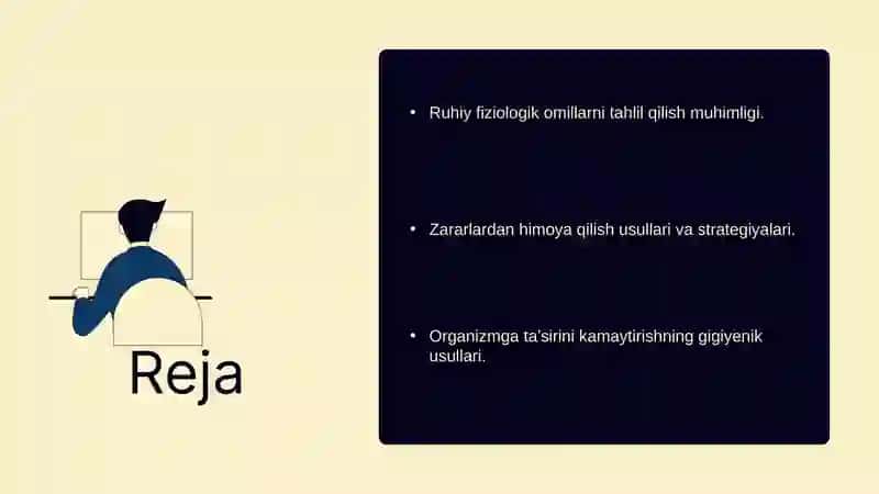 Ruhiy fiziologik omillarga gigiyenik ta’rif, organizmga ularning zararli ta’sirini oldini olish tadbirlari 2