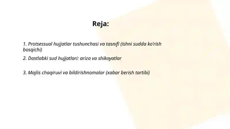 Protsessual hujjatlar tushunchasi va tasnifi (ishni sudda ko'rish bosqichi) 2