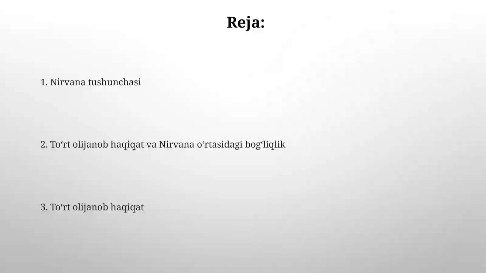 Buddizmta’limotida-to‘rtoliyxaqiqat, nirvanahaqidagiqarashlar 2