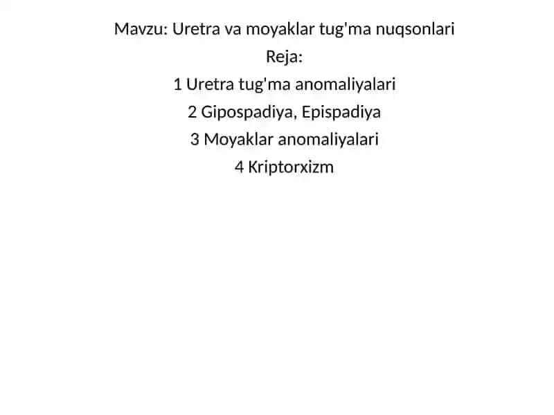 uretra va moyaklar tug'ma nuqsonlari, gipospadiya, epispadiya va moyaklarnomaliyalari 2