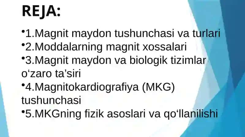 Magnit maydon, moddalarning magnitxossalari.Magnitokardiografiyaning fizik asoslari 2