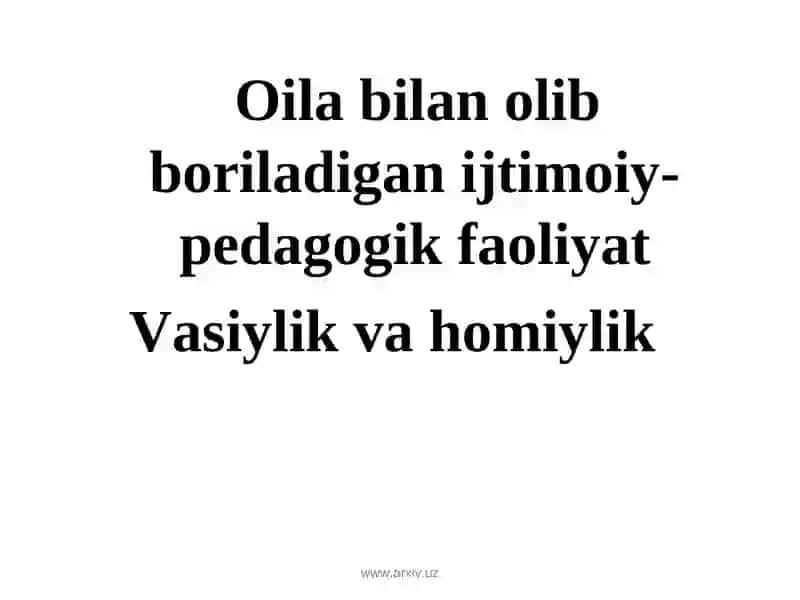 Oilaning ijtimoiy maqomi, tipologiyasi va asosiy vazifalari 2