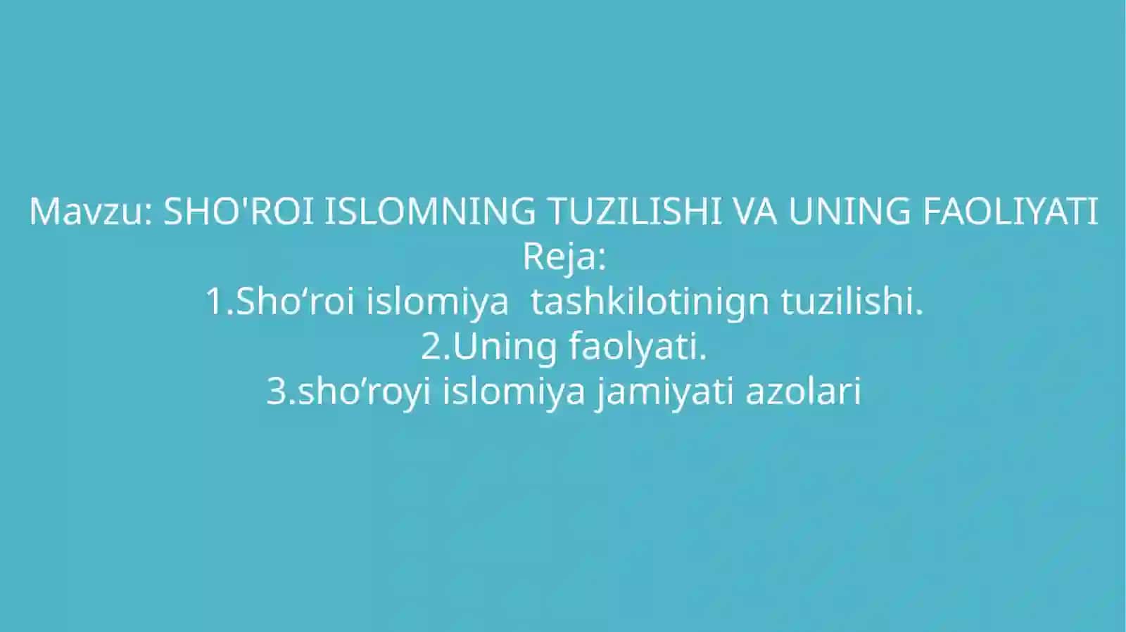 SHO'ROI ISLOMNING TUZILISHI VA UNING FAOLIYATI 2
