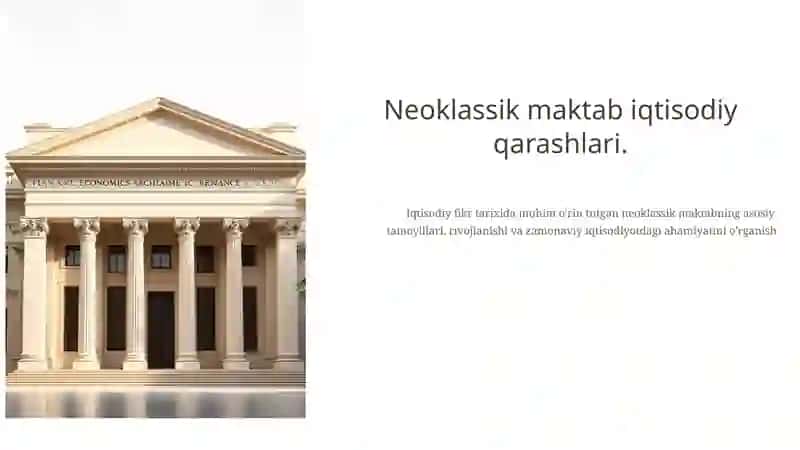 Neoklassik maktab iqtisodiy qarashlari 2