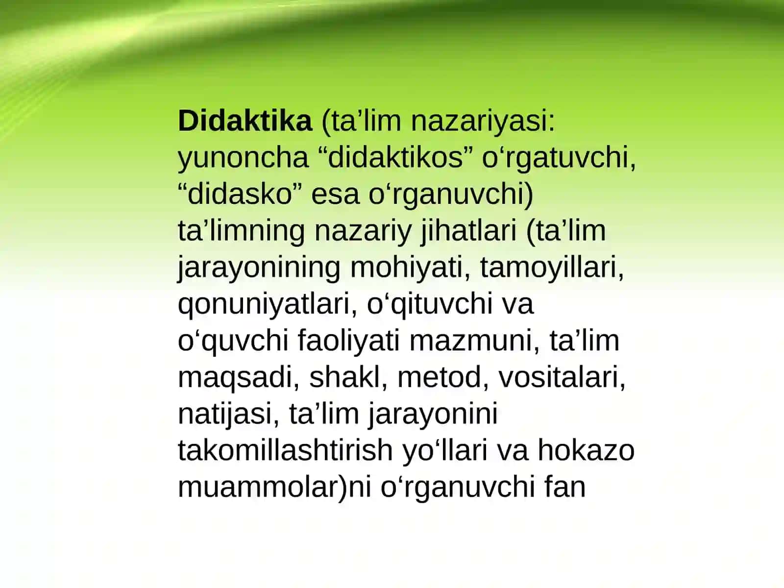 Didaktika–pedagogik ta’lim nazariyasi. O‘qitish jarayoni yaxlit tizim sifatida. Ta’lim mazmuni 2