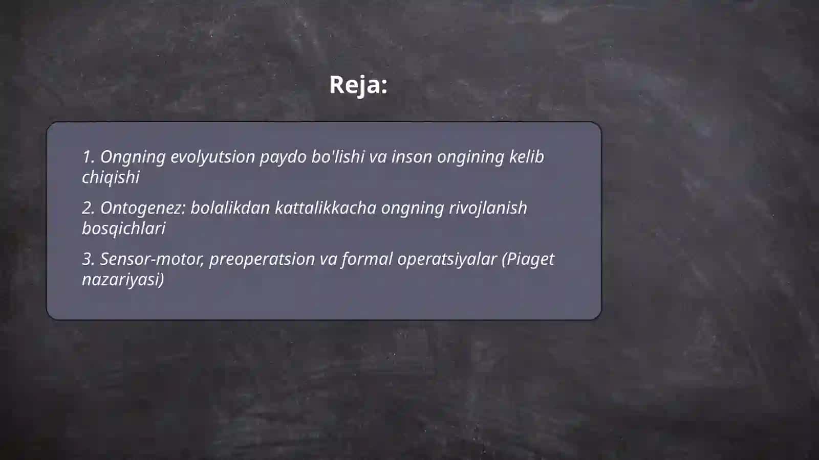 Ongning paydo bolishi va uning taraqqiyoti 2