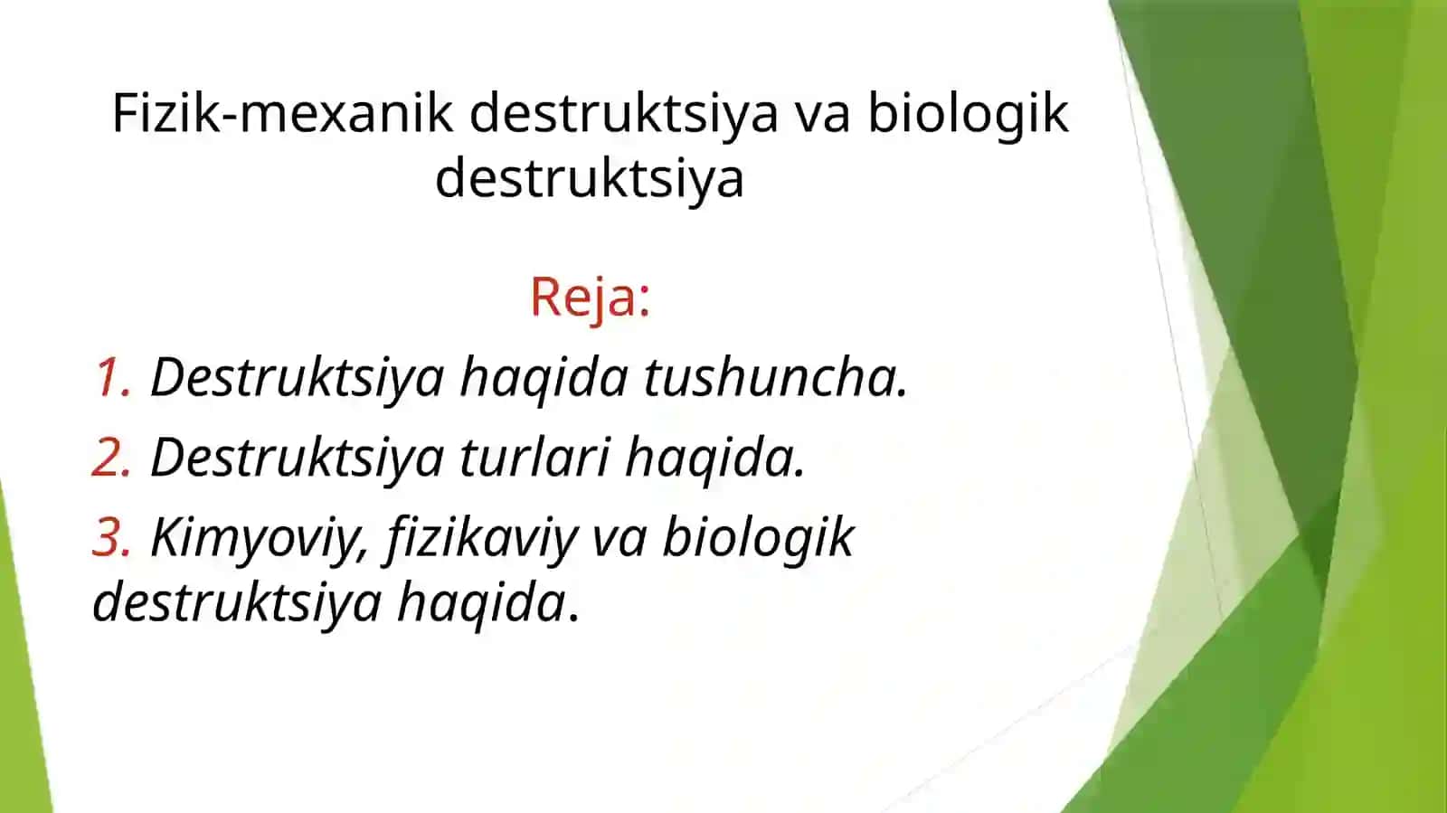 Fizik-mexanik destruktsiya va biologik destruktsiya 2