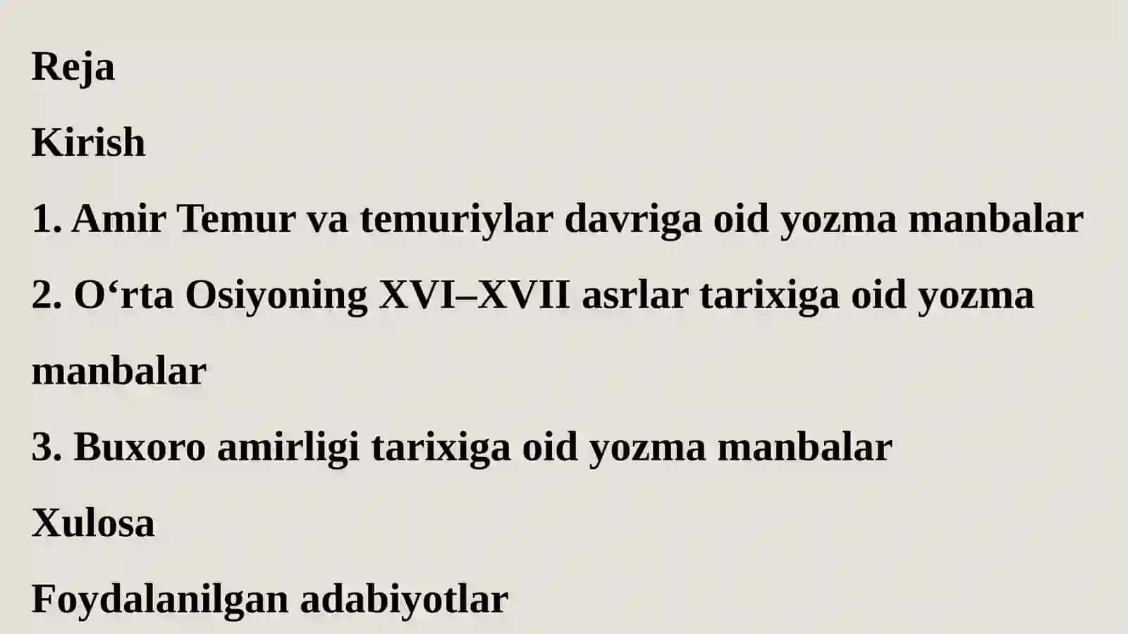 O‘rta Osiyoning Amir Temur va temuriylar tarixiga oid yozma manbalar. XVI–XVII asrlar hamda Buxoro amirligi va Xiva xonligi tarixiga oid yozma manbalar 2