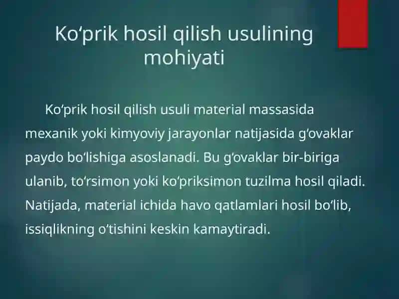 Yuqori g‘ovakli issiqlik izolatsiya materiallarining ko‘prik hosil qilish usuli 2