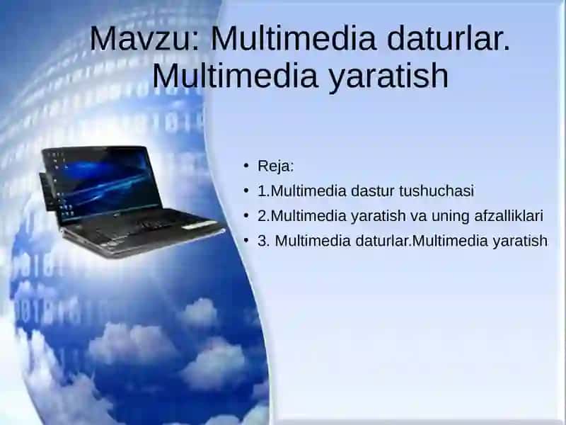 Multimedia daturlar. Multimedia yaratish 2