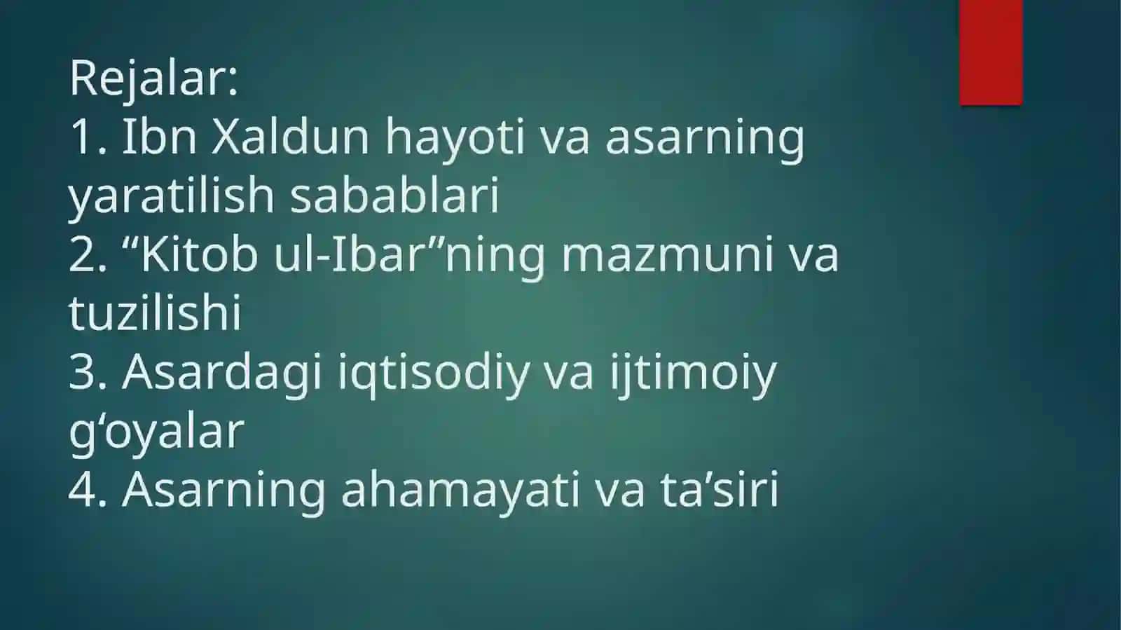 Ibn-Xaldun hayoti va asarining yaratilish sabablari 2