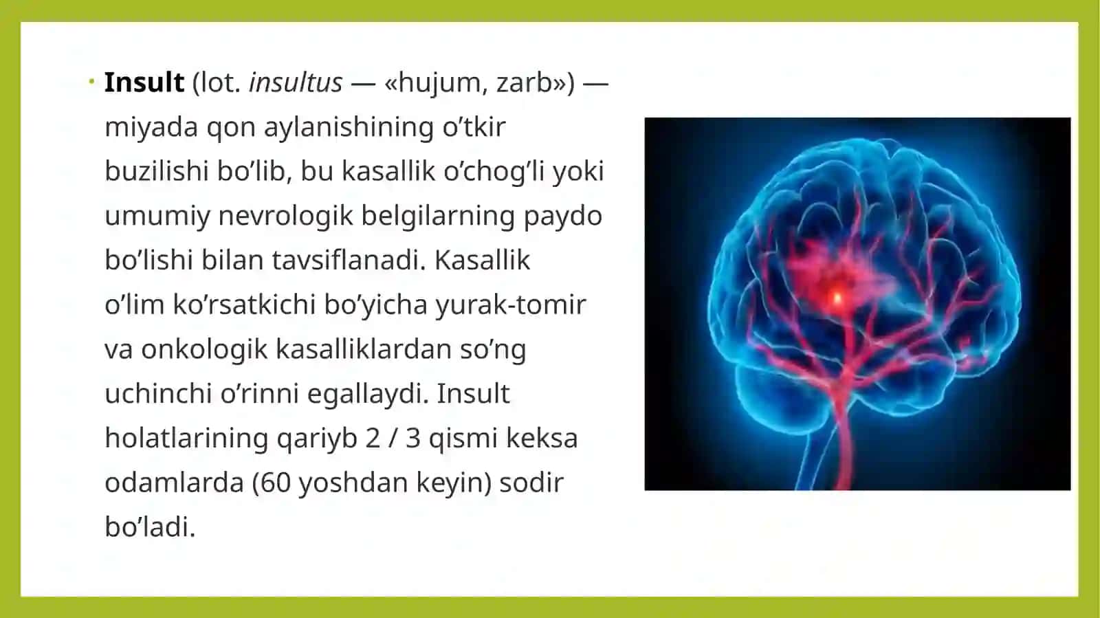 Insult - Sabablari, Xavf Omillari, Belgilari, Tashxis, Davolash va Oldini Olish 2
