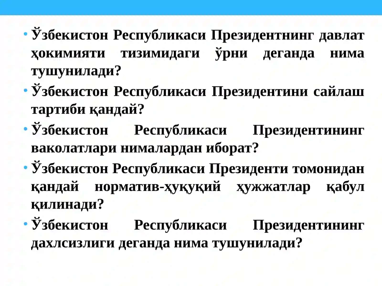18-мавзу: ЎЗБЕКИСТОН РЕСПУБЛИКАСИ ПРЕЗИДЕНТИ 2