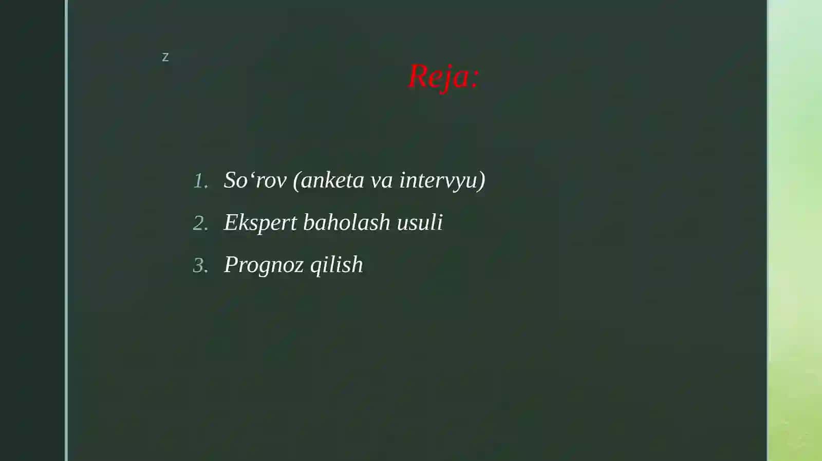 Ilmiy kuzatuv. O‘lchov. So‘rov.Ekspert baholash usuli.Retrospeksiya. Prognoz qilish. 2