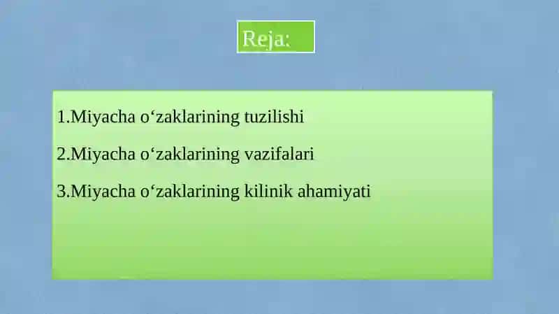 MIYACHA O'ZAKLARI VA ULARNING KLINIKADAGIAHAMIYATI 2