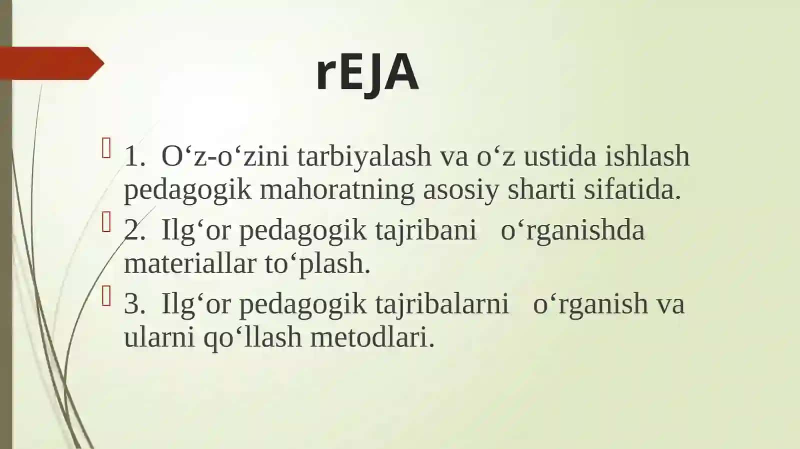 O‘Z-O‘ZINI TARBIYALASH VA O‘Z USTIDA ISHLASH. PEDAGOGIKA TAJRIBANI TO‘PLASH TIZIMI 2
