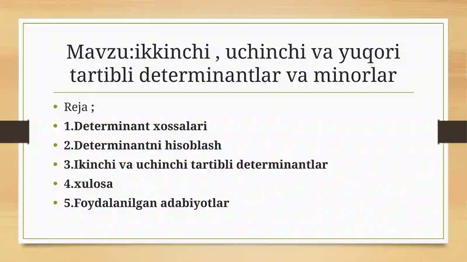 ikkinchi, uchinchi va yuqori tartibli determinantlar va minorlar 2