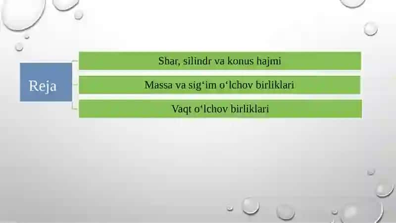 Aylanish jismlar hajmi. Jismning massa va uni o‘lchash. Vaqtoralig‘lari va ularni o‘lchash 2