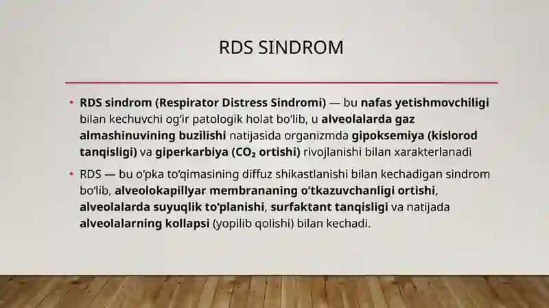 RDS sindrom. Etiologiyasi, patogenizi, diagnostikasi. Intensiv terapiya. 2