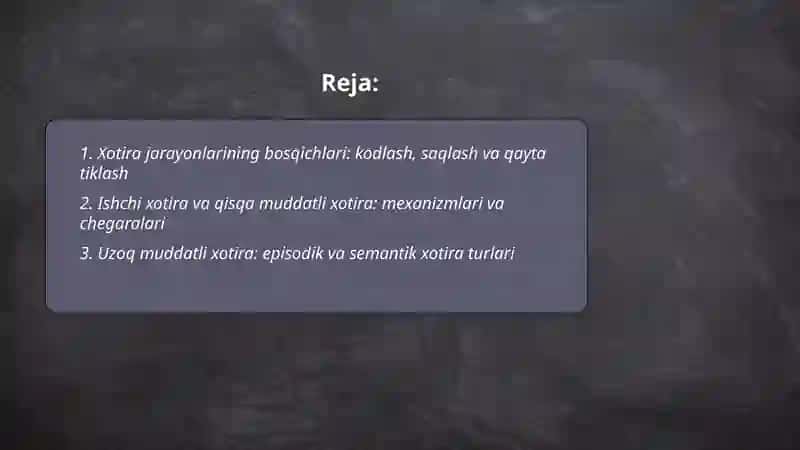 Xotira jarayonlari:mexanizmlar,turlari va rivojlantirish usullari 2
