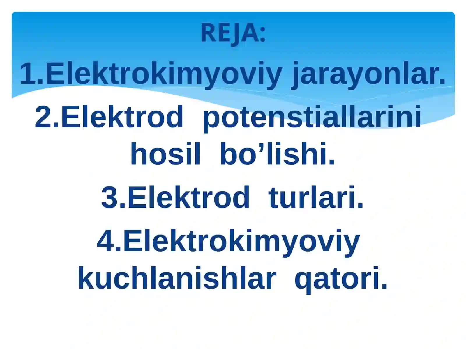 ELEKTROD JARAYONLARI. ELEKTROD POTESIALLARINI HOSIL BO’LISHI.ELEKTROD TURLARI 2