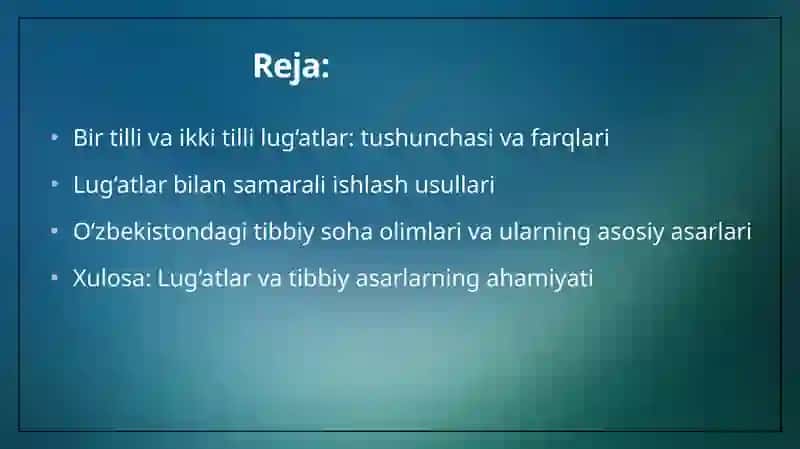 Bir tilli va ikki tilli lug'atlar bilan ishlash; O'zbekistondagi tibbiy soha olimlarining asarlari bilan tanishish 2