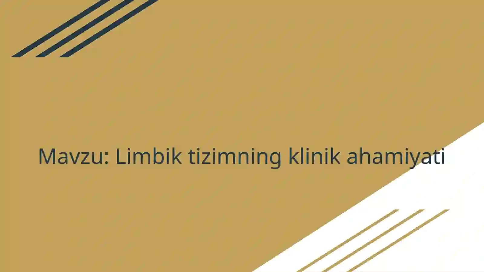 Limbik tizimning klinik ahamiyati 2