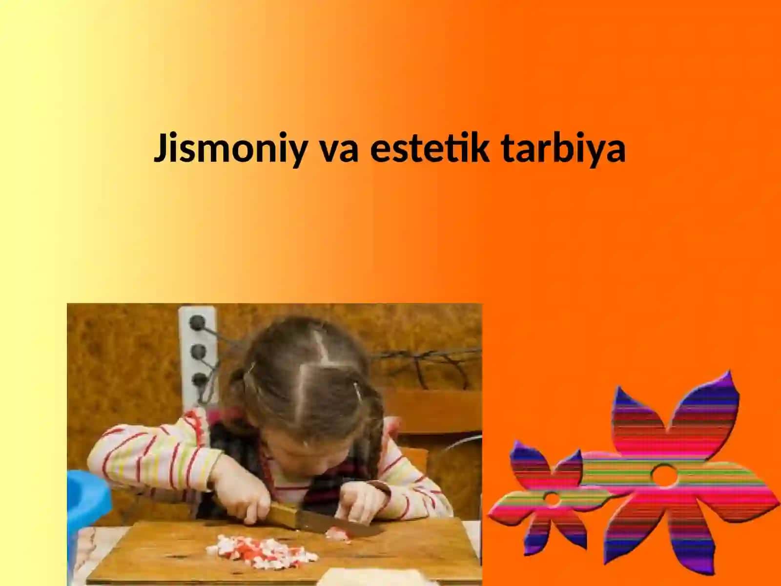 Jismoniy va estetik tarbiya 2