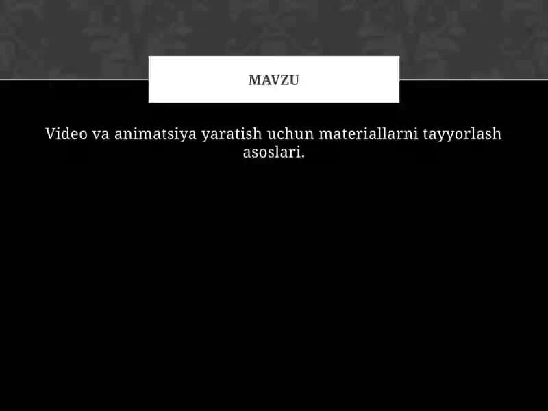 Video yoki animatsiya ishlab chiqish 2