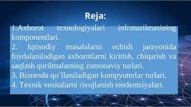 MA`RUZA. “AXBOROT TEXNOLOGIYA-LARINING INFRATUZILMALARI” 2