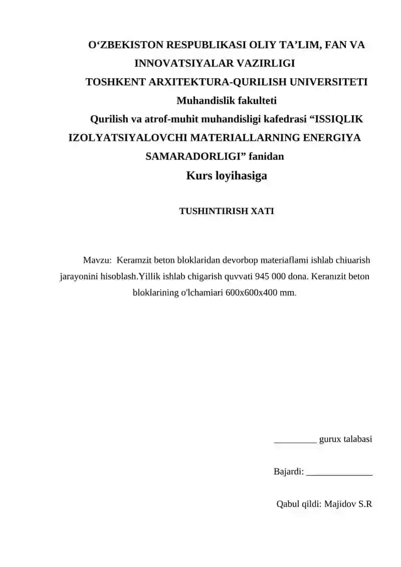 \Keramzit beton bloklaridan devorbop materiaflami ishlab chiuarish jarayonini hisoblash.Yillik ishlab chigarish quvvati 945 000 dona. Keranızit beton bloklarining o'lchamiari 600x600x400 mm. 2