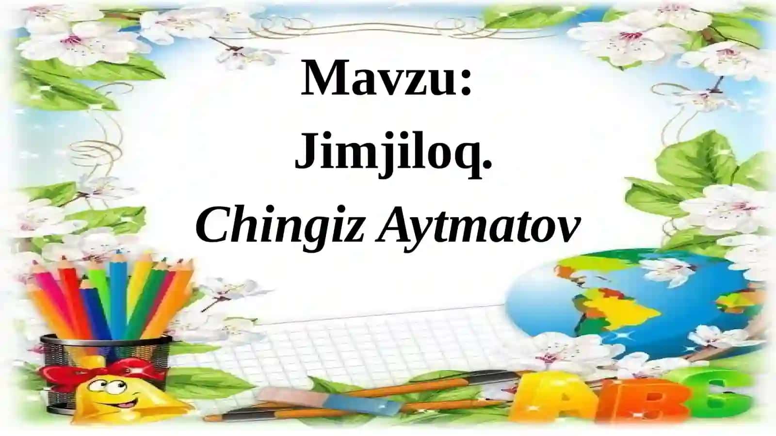 Jimjiloq. Chingiz Aytmatov 2
